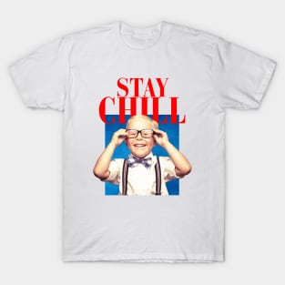 STAY CHILL T-Shirt